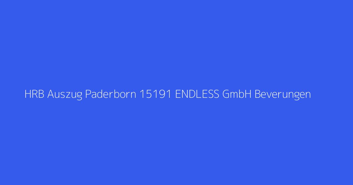 HRB Auszug Paderborn 15191 ENDLESS GmbH Beverungen